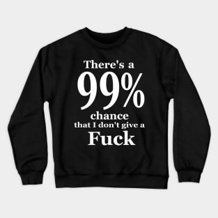 Don'T Give A Fck Offensive Vulgar Profanity On Back Crewneck Sweatshirt